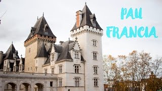 Pau. Francia | Pirineo. Vlog 11