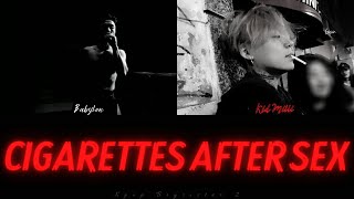 [VOSTFR] Babylon - Cigarettes after sex (feat. Kid Milli) {HAN|ROM}