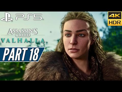 ASSASSIN’S CREED VALHALLA (PS5) Walkthrough Gameplay 4K HDR [PART 18] - No Commentary