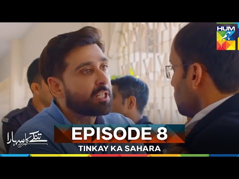 Tinkay Ka Sahara Episode 8