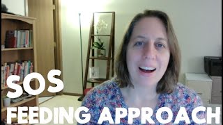 SOS Feeding Approach - Feeding Therapy for Toddlers and Kids