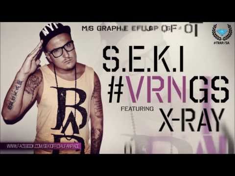 S.E.K.I - #VRNGS feat. X-Ray (prod. Caponize)