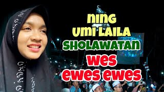 Download lagu NING UMI LAILA SHOLAWATAN ' WES EWES EWES ' BIKIN BAHAGIA JAMAAH mp3 Download lagu NING UMI LAILA SHOLAWATAN ' WES EWES EWES ' BIKIN BAHAGIA JAMAAH mp3