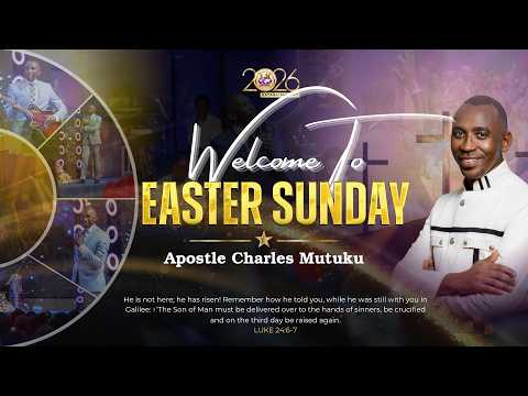 5TH APRIL 2026 | 2ND  SERVICE | APOSTLE CHARLES MUTUKU  | INTERPRETING THE RESURRECTION OF JESUS
