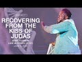 Recovering From The Kiss Of Judas | Love Is | Part 2 | Jerry Flowers