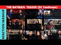 THE BATMAN TEASER TRAILER REACTION MASHUP! DC FanDome