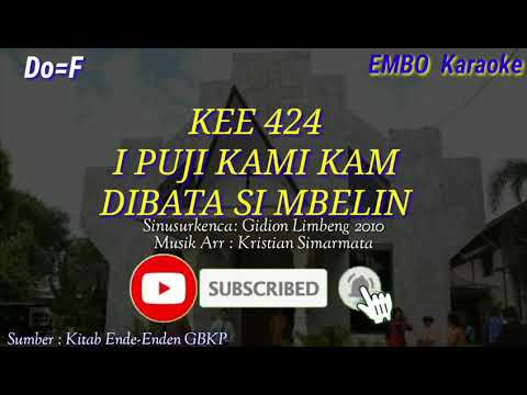 KEE 424 " I PUJI KAMI KAM DIBATA SI MBELIN" (karaoke)