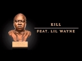 Jadakiss - Kill Feat. Lil Wayne (Official Audio)
