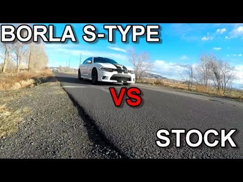 2019 Charger Scatpack Borla S-Type vs Stock Exhaust (which sounds better)