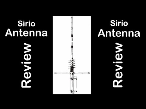 Sirio Tornado 27 5/8 Wave Antenna Review