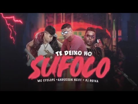 🔴🔵BREGÃ FUNK 2022 - ANDERSON NEIFF, MC CYCLOPE E DJ GUINA (bregãfunk2022) TE DEIXO NO SUFOCO