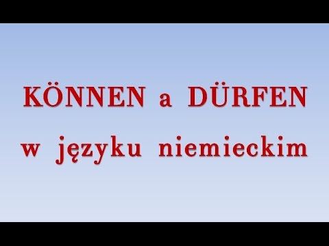 Können a Dürfen - różnice
