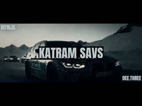 HITRIJS X DEE.THREE - KATRAM SAVS
