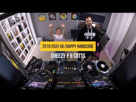 Cheezy-P x DJ Cotts - 2010 (ish) UK/Happy Hardcore Sessions