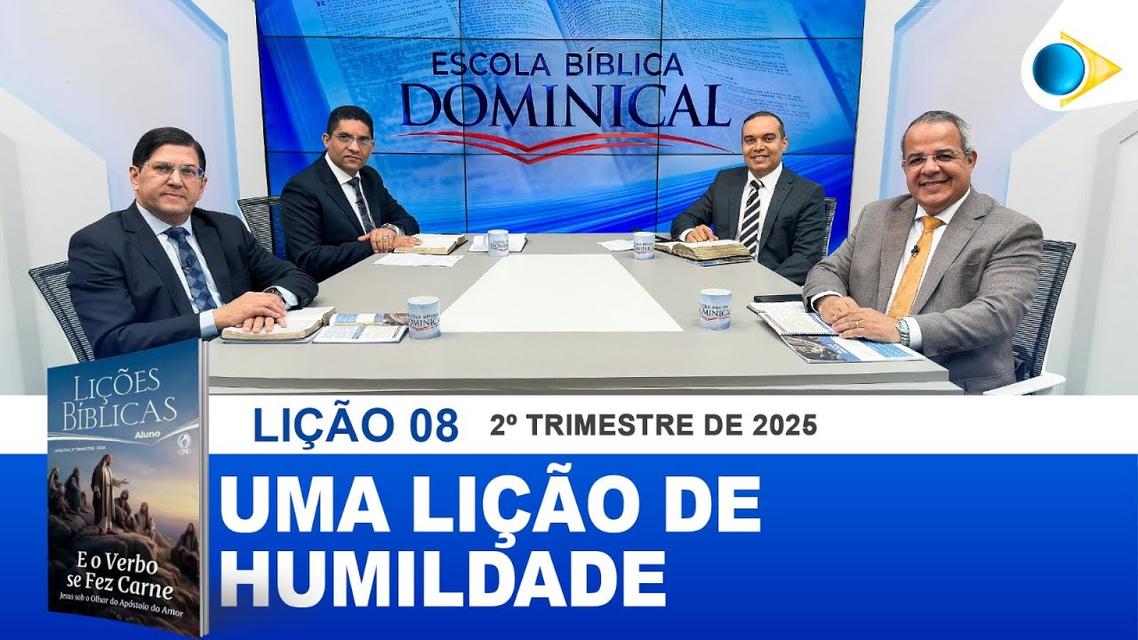 EBD | 08ª LIÇÃO: “UMA LIÇÃO DE HUMILDADE”