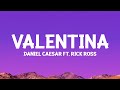 Daniel Caesar Valentina Lyrics Ft Rick Ross
