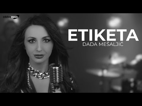 DADA MESALJIC - ETIKETA (OFFICIAL VIDEO)