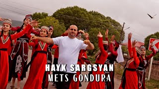 Hayk Sargsyan - Mets Gondura (2025)