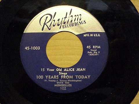 100 Years From Today  -  Alice Jean & Mondellos