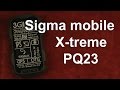 Video review Sigma mobile X-treme PQ23 Black (UA UCRF)