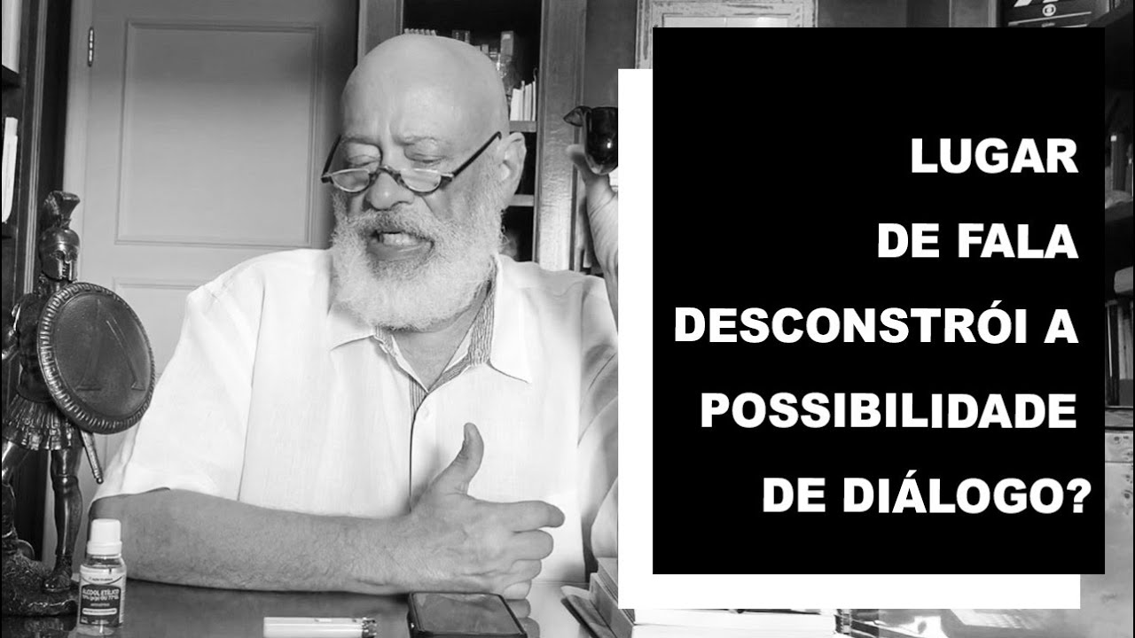 Lugar de fala desconstrói a possibilidade de diálogo? - Luiz Felipe Pondé