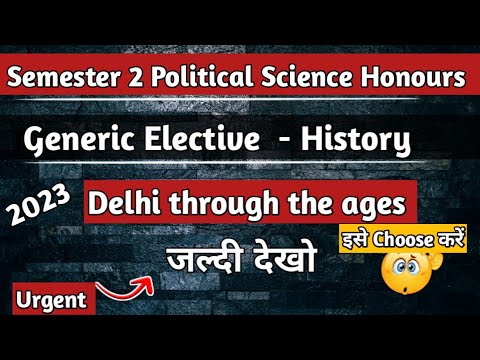 Political Science Honours 2nd Semester Delhi Through  the Ages from Colonial  to Contemporary Times