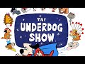 Underdog Super Series Custom Episodes 1 5