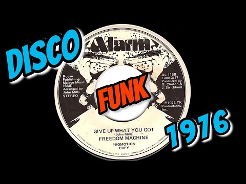 Freedom Machine - Give Up What You Got [Alarm] 1976 Disco Funk 45