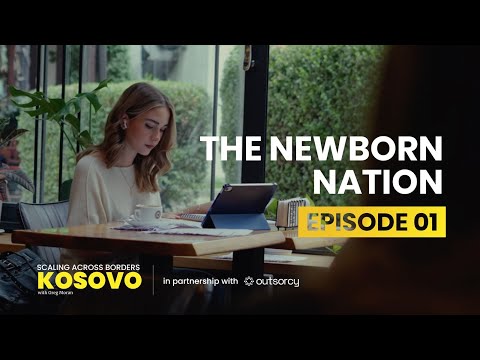 Scaling Across Borders - Kosovo | Episode 1