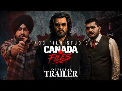 CANADA FILES | Official Trailer | Punjabi Film 2026 | Streaming Aug 17 on CHAUPAL — Canada Files