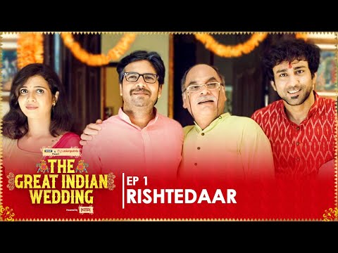Rishtedaar | EP 01 | The Great Indian Wedding | Web Series | Ft. Ambrish, Shreya & Urvi | Binge!