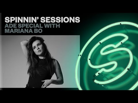 Spinnin' Sessions 489 - Guest: ADE Special with Mariana Bo