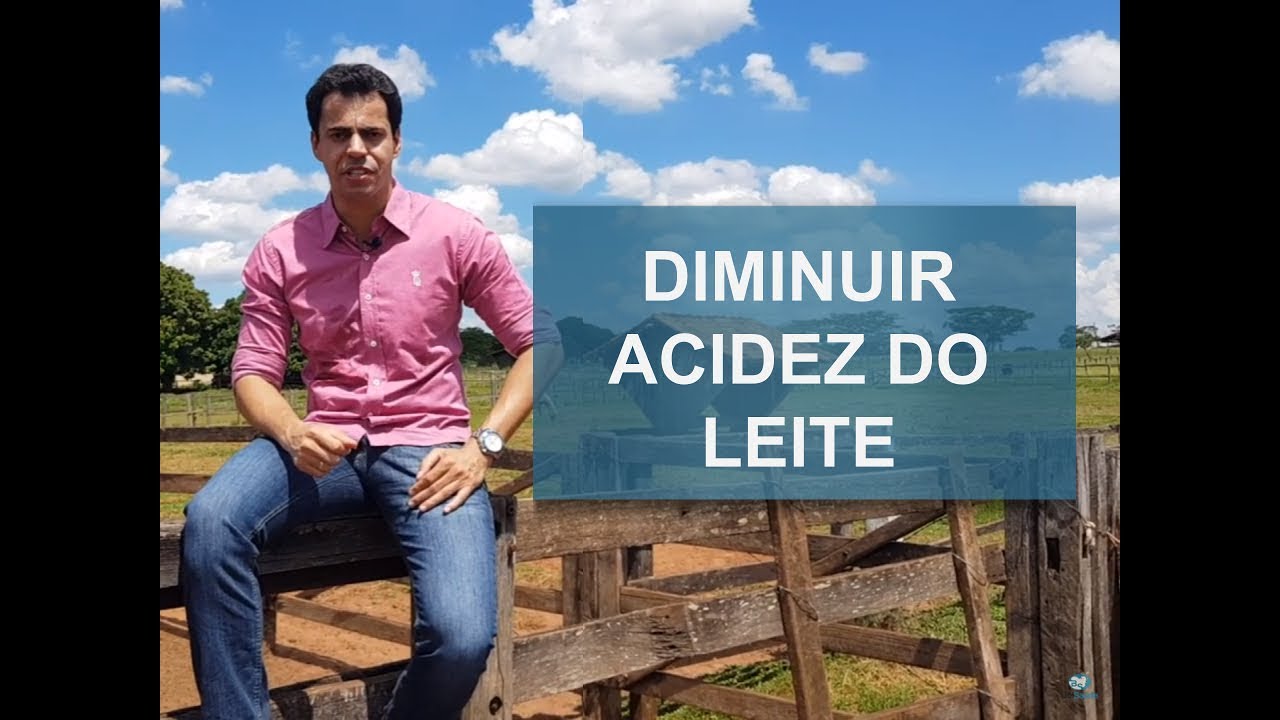 COMO DIMINUIR A ACIDEZ DO LEITE?