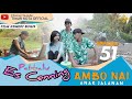 EPISODE 51 AMBO NAI ANAK JALANAN TIMUR KOTA KOMEDI BUGIS VIRAL