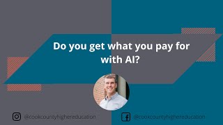 Do you get what you pay for with AI?