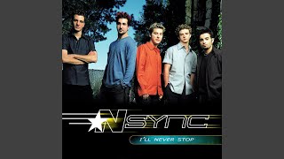 Download lagu NSYNC - I'll Never Stop (Radio Edit) [Audio HQ] mp3