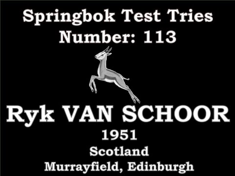 Ryk van Schoor - Springbok Test Try 113 - 1951 Scotland, Murrayfield