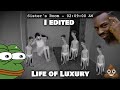 I Edited Life of Luxury