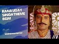 Rana Uday SINGH Theme BGM Maharana Pratap |Yaar BGMs|