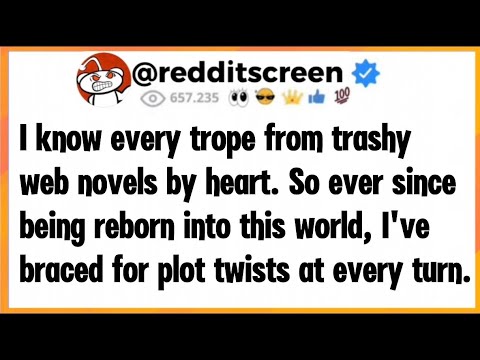 I know every trope from trashy web novels by heart. So ever since being reborn into this world... 