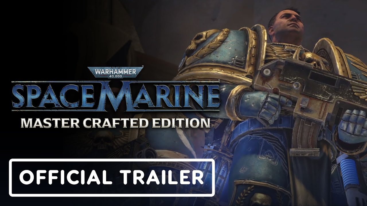 Warhammer 40,000: Space Marine Master Crafted Edition - Official Announce Trailer - YouTube