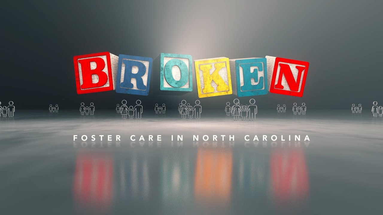 Broken: Foster Care in North Carolina | A WRAL Documentary