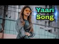 Arishfa Khan : Yaari Video (lyrics) Song 🎶 | Heart touching Video Song |