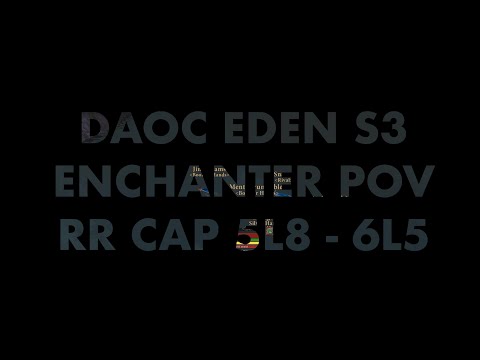 [DAOC EDEN S3] Enchanter 5-8vX: May 2025