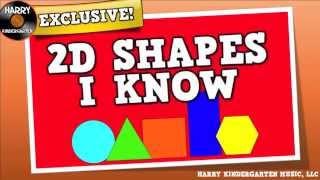 2D Shapes I Know! (song for kids about flat shapes: circle, triangle, square, rectangle, hexagon)