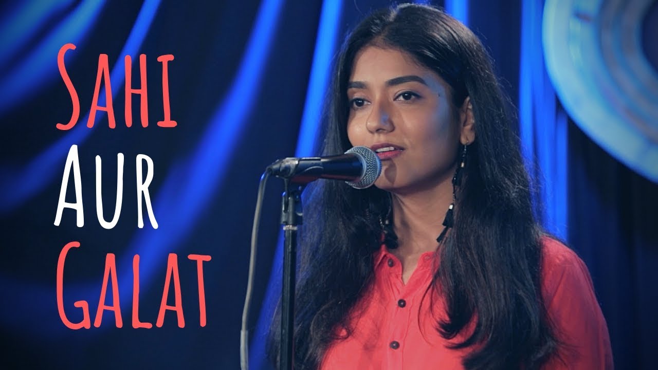 Sahi Aur Galat Lyrics  | UnErase Poetry | Shweta Tripathi, Biswa Kalyan Rath | Sainee Raj | Tig3rbabu