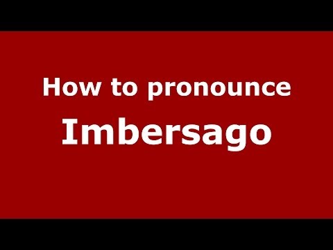 How to pronounce Imbersago (Italian/Italy) - PronounceNames.com