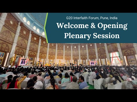 Setting the Context, Welcome Remarks & Opening Plenary | G20 Interfaith Forum, Pune India