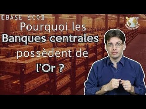 Pourquoi les banques centrales achètent de l'or ?