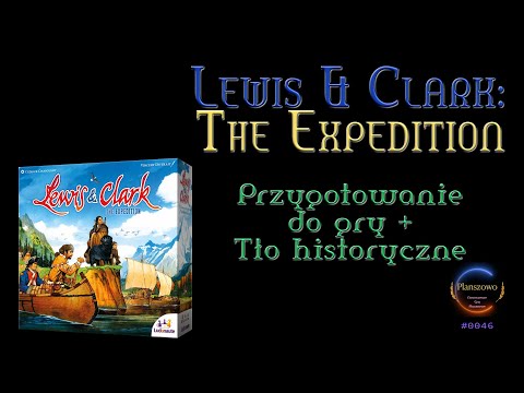 Lewis & Clark: The Expedition - Przygotowanie do gry